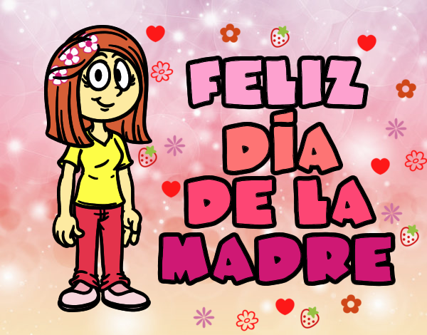 Feliz día de la madre