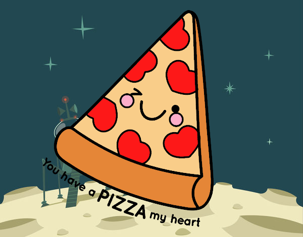 You have a pizza my heart