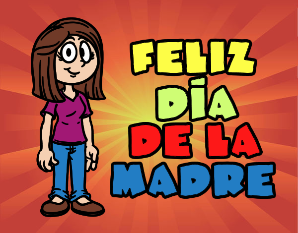 Feliz día de la madre