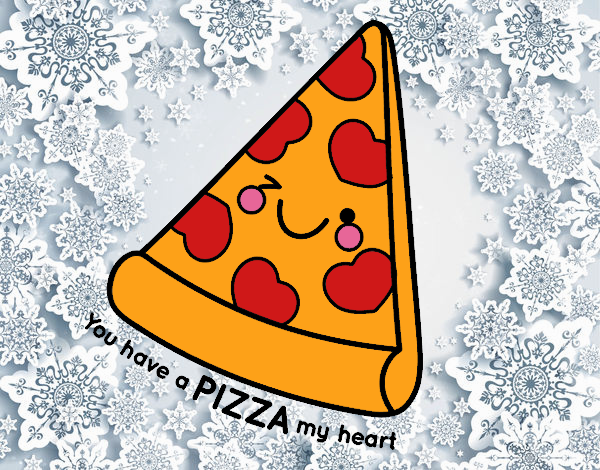 You have a pizza my heart