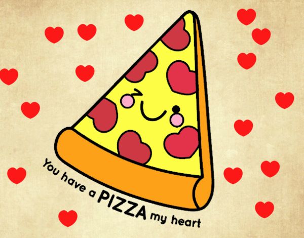 You have a pizza my heart