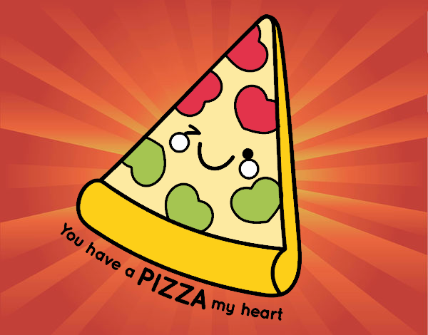 You have a pizza my heart