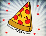 You have a pizza my heart