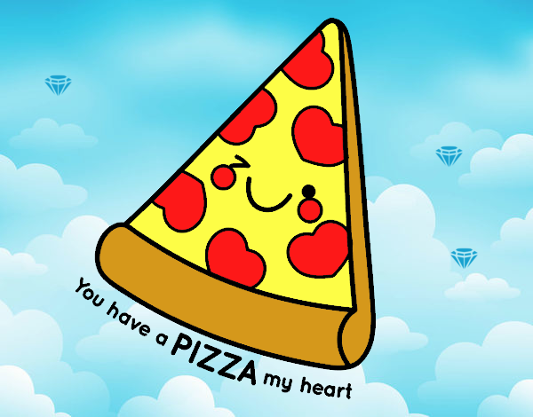 You have a pizza my heart