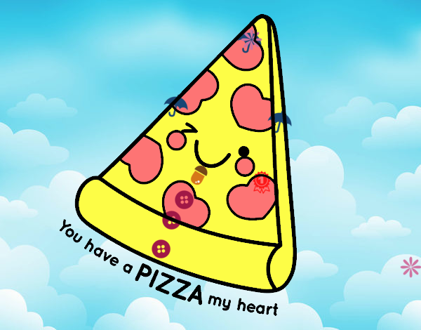 You have a pizza my heart