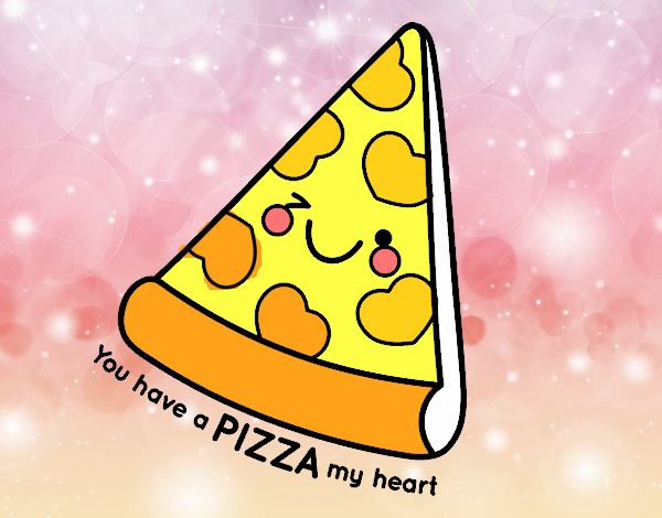 You have a pizza my heart