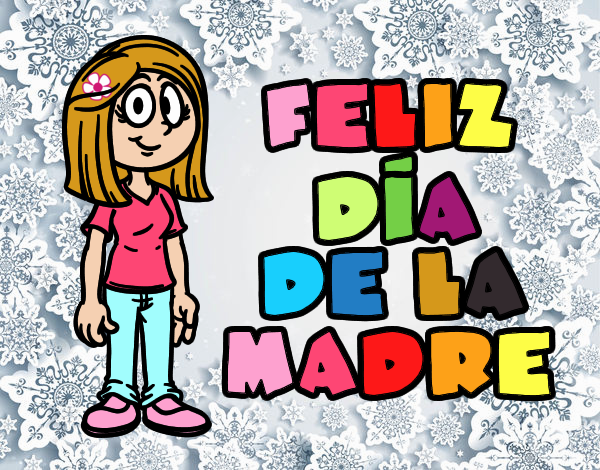 feliz dia de la madre