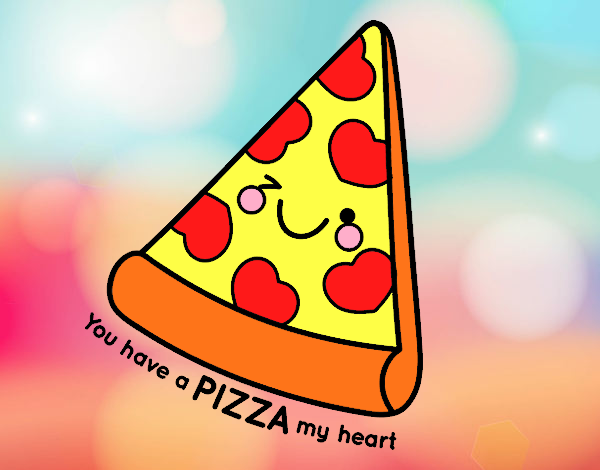 You have a pizza my heart