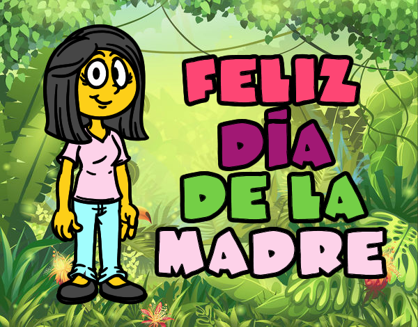 Feliz día de la madre