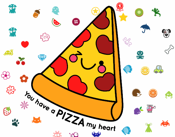 You have a pizza my heart