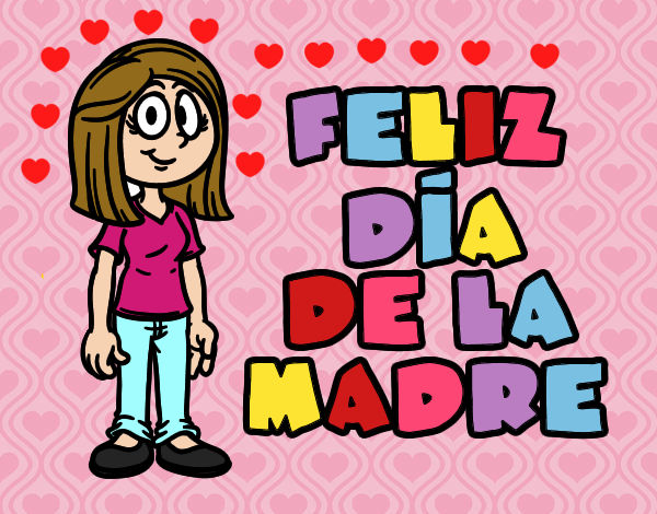 Feliz día de la madre