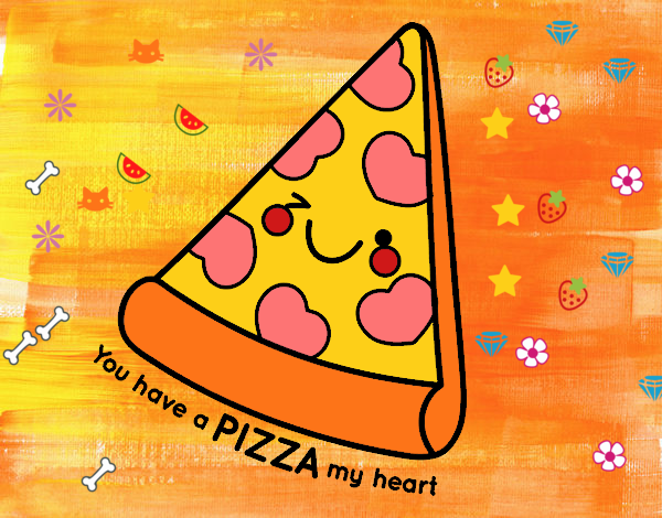 You have a pizza my heart