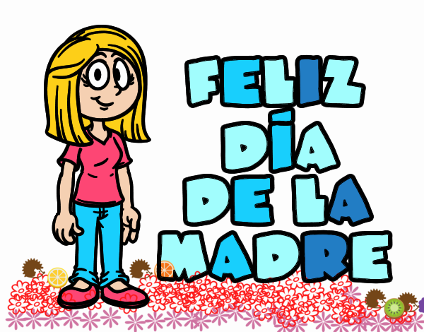 Feliz día de la madre