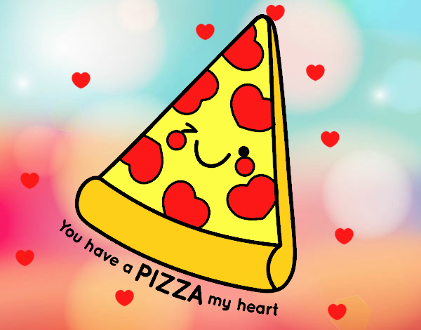 You have a pizza my heart