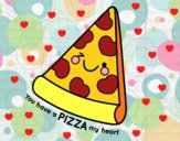 You have a pizza my heart