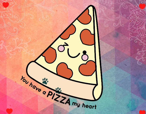 You have a pizza my heart