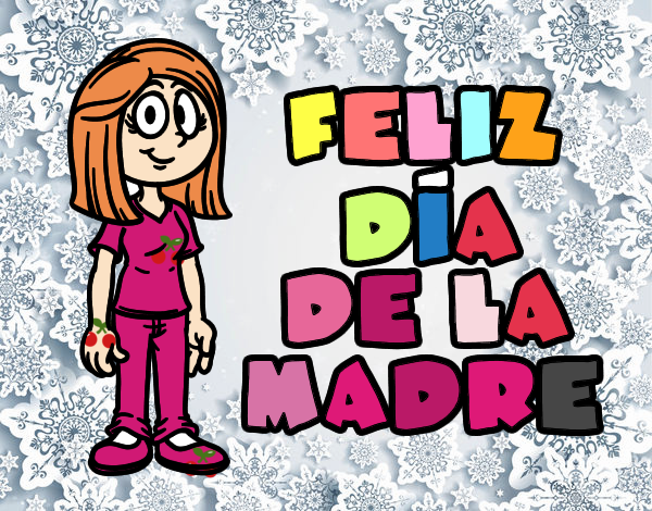 Feliz día de la madre