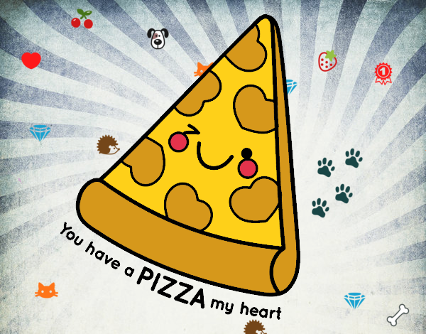 You have a pizza my heart