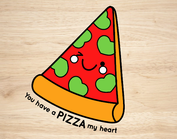 You have a pizza my heart