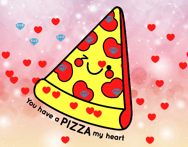 You have a pizza my heart