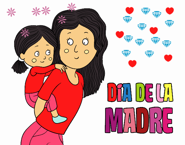 DÍA  DE LA     MADRE