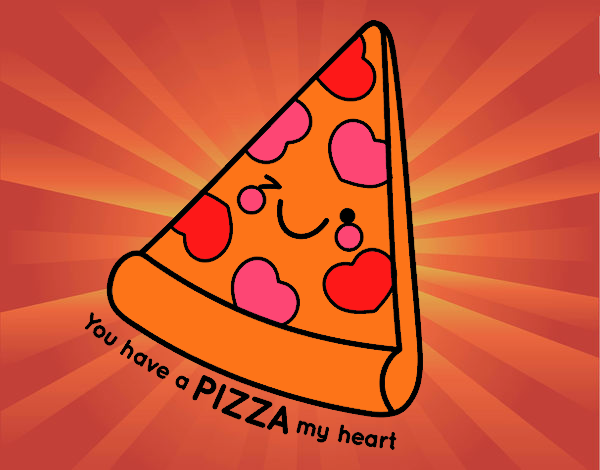 You have a pizza my heart