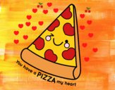 You have a pizza my heart