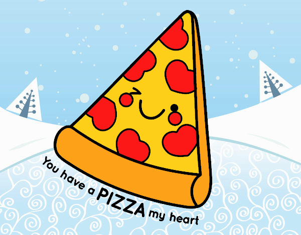 You have a pizza my heart