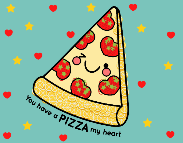 You have a pizza my heart