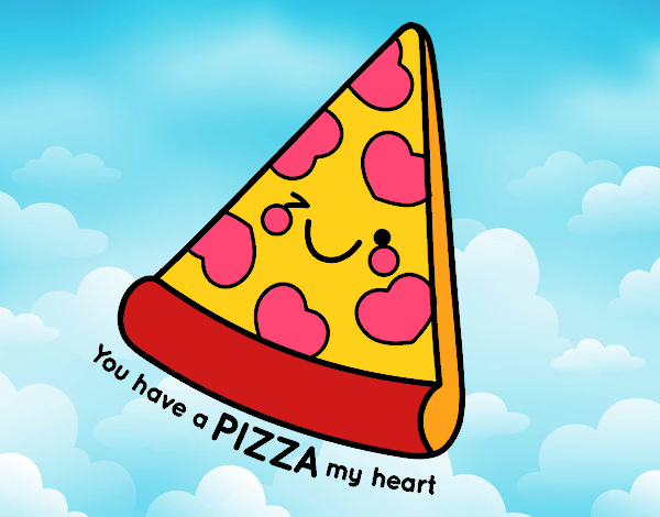 You have a pizza my heart