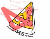 You have a pizza my heart