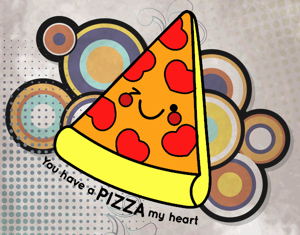 You have a pizza my heart