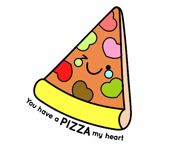 You have a pizza my heart