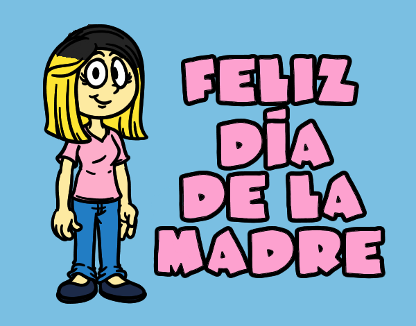 Feliz día de la madre