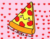 You have a pizza my heart