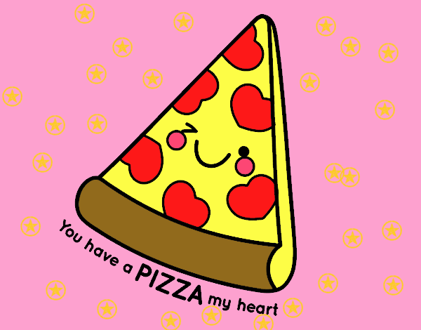 You have a pizza my heart