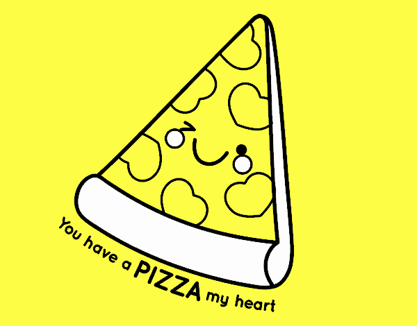 You have a pizza my heart