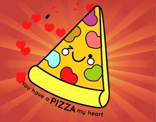 You have a pizza my heart