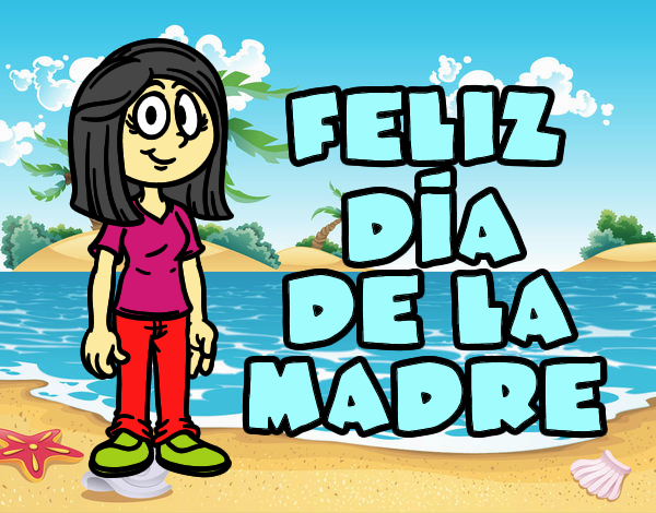 Feliz día de la madre