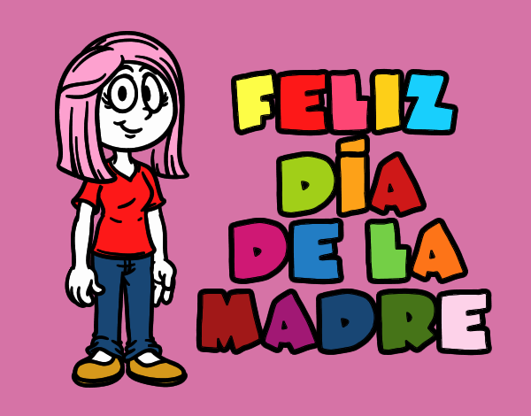 Feliz día de la madre