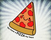 You have a pizza my heart