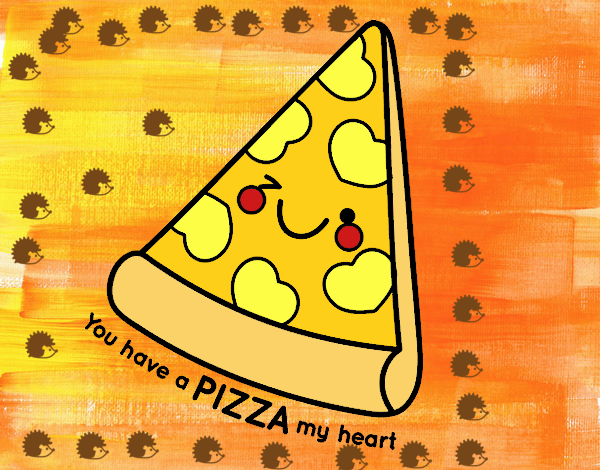 You have a pizza my heart