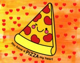 You have a pizza my heart