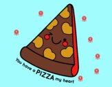 You have a pizza my heart