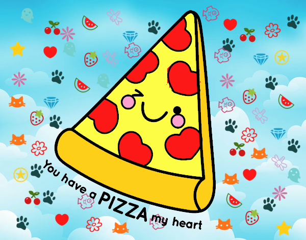 You have a pizza my heart