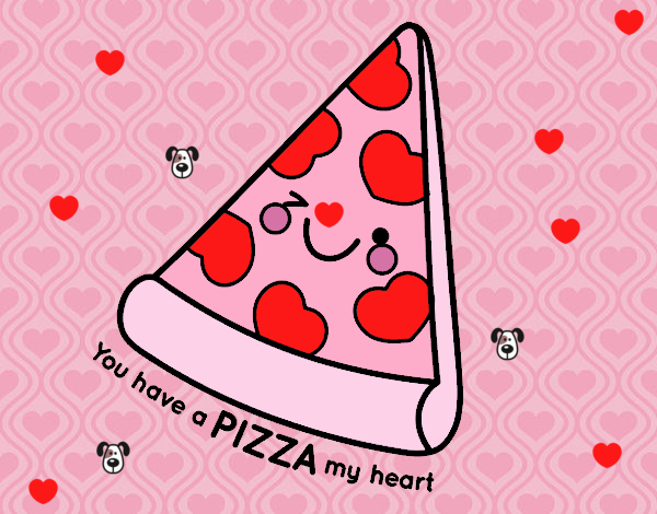 You have a pizza my heart