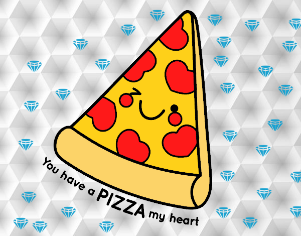 You have a pizza my heart