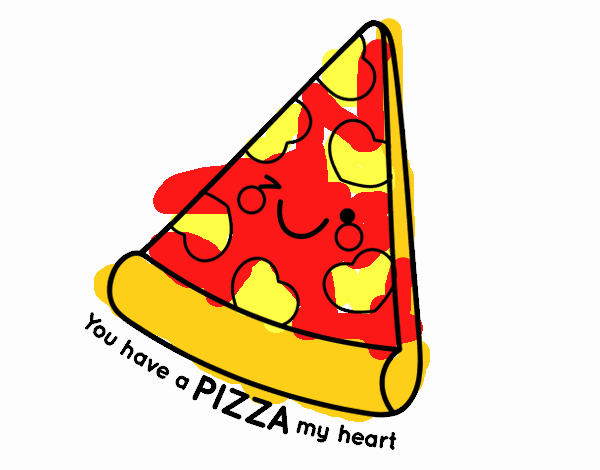 You have a pizza my heart