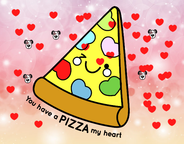 You have a pizza my heart