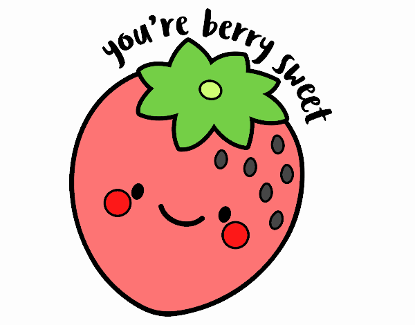 you, re berry sweet
